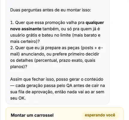 O Copiloto propõe uma ação, diz o que ela custa e espera a confirmação